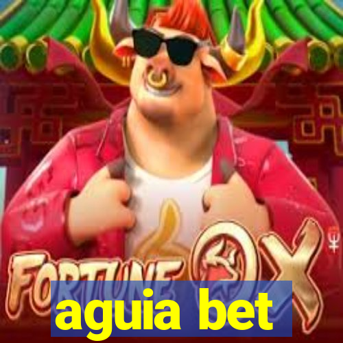 aguia bet